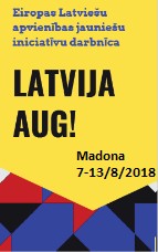 "LATVIJA AUG" - ELA jauniešu iniciatīvu darbnīca Madonā (7-13/08/2018)