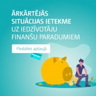 Par ārkārtējās situācijas ietekmi uz iedzīvotāju finanšu paradumiem