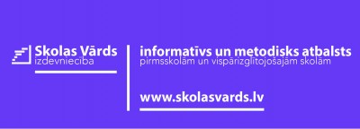 Piesakies izdevniecības "Skolas Vārds" vebināram par jaunajiem mācību līdzekļiem 2024. gadā